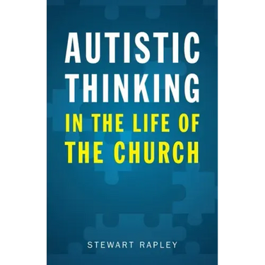 Autistic Thinking in the Life of the Church