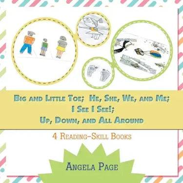 Big and Little Toe; He, She, We, and Me; I See I See!; Up, Down, and All Around: 4 Reading Skill Books