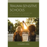 Trauma-Sensitive Schools: The Importance of Instilling Grit, Determination, and Resilience