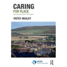 Caring for Place: Community Development in Rural England