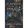 Captive of the Pirate King: A Pirate Romance (Standalone)