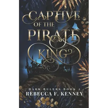 Captive of the Pirate King: A Pirate Romance (Standalone)