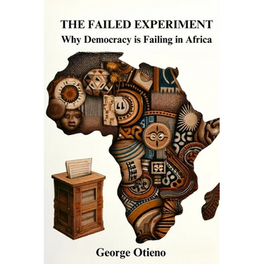 The Failed Experiment: Why Democracy is Struggling in Africa