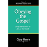 Obeying the Gospel: Daily Motivation to Act on Our Faith