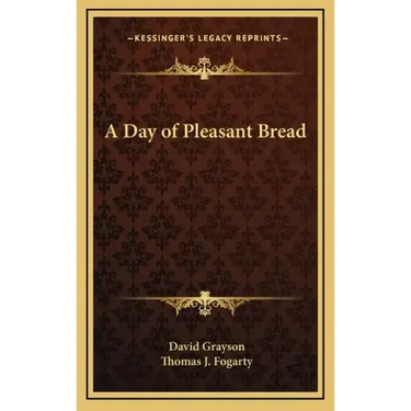 A Day of Pleasant Bread