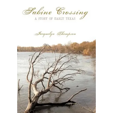 Sabine Crossing: A Story of Early Texas