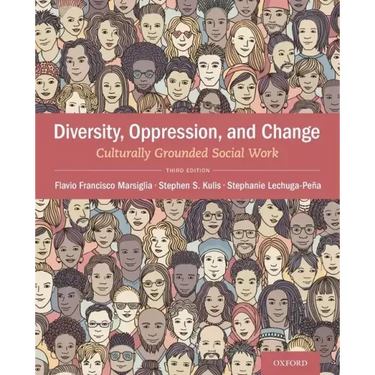 Diversity, Oppression, & Change: Culturally Grounded Social Work