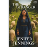 The Stranger: A Biblical Historical featuring the faith journey of Rebekah