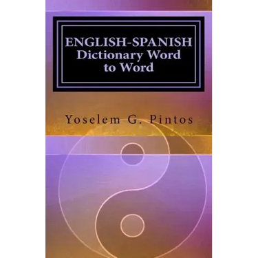 ENGLISH-SPANISH Dictionary-Word to Word