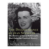 The Disappearance of Jean Spangler: The History of One of Hollywood's Most Enduring Unsolved Mysteries