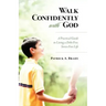 Walk Confidently with God