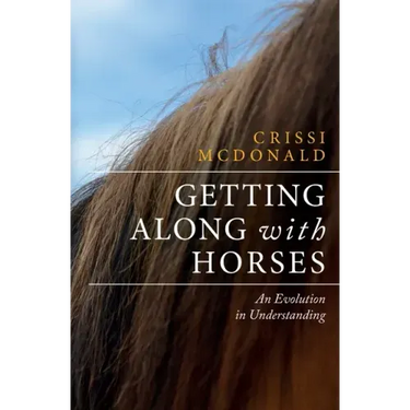 Getting Along with Horses: An Evolution in Understanding