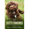 The Lagotto Romagnolo, A Down To Earth Introduction