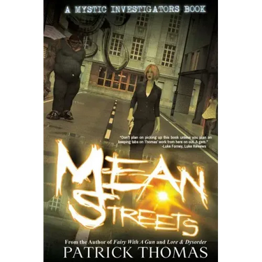 Mystic Investigators: Mean Streets: A Mystic Investigators Book