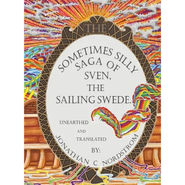 The Sometimes Silly Saga of Sven the Sailing Swede
