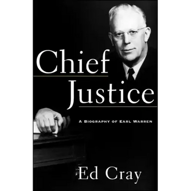 Chief Justice: A Biography of Earl Warren