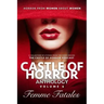 Castle of Horror Anthology Volume 6: Femme Fatales