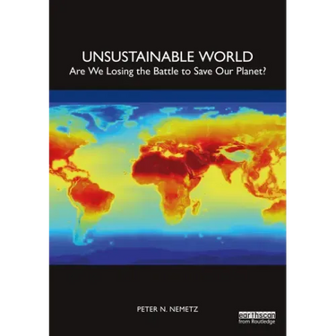 Unsustainable World: Are We Losing the Battle to Save Our Planet?