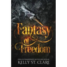 Fantasy of Freedom