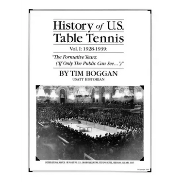History of U.S. Table Tennis Volume 1