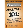 Adulting 101: How to get your sh*t straight so you can succeed
