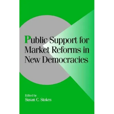 Public Support for Market Reforms in New Democracies