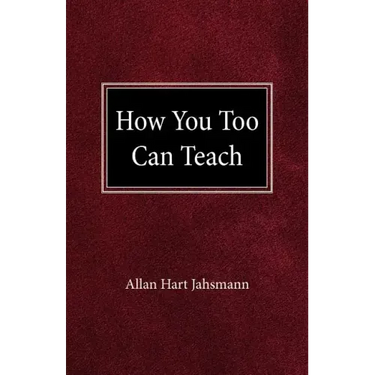 How You Too Can Teach