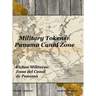 Military Tokens: Panama Canal Zone Fichas Militares: Zona del Canal de Panamá
