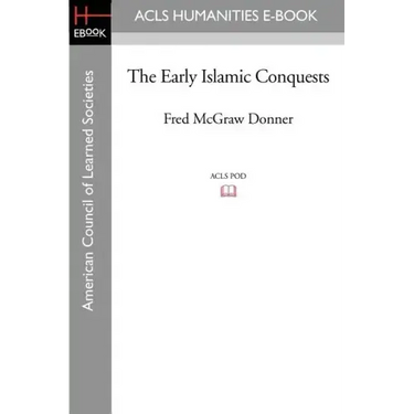 The Early Islamic Conquests