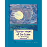 Journey-Work of the Stars: An Astrology Workbook
