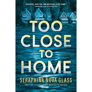 Too Close to Home: An Explosive, Darkly Humorous Domestic Thriller Where Nothing Is What It Seems