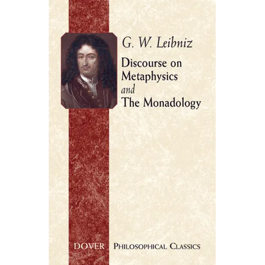 Discourse on Metaphysics and the Monadology