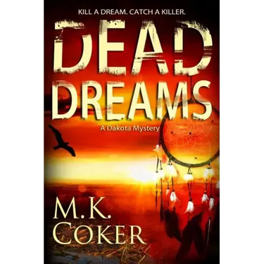 Dead Dreams: A Dakota Mystery