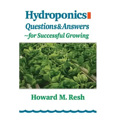 Hydroponics: Questions & Answers for Successful Growing