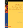 The Social Teaching of the Christian Churches Vol 2