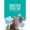 Sketch Every Day: 100+ Simple Drawing Exercises from Simone Grünewald