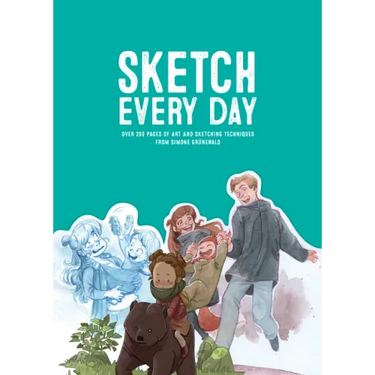Sketch Every Day: 100+ Simple Drawing Exercises from Simone Grünewald