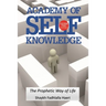 The Prophetic Way of Life: Academy of Self Knowledge Course TWO