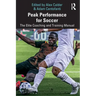 Peak Performance for Soccer: The Elite Coaching and Training Manual