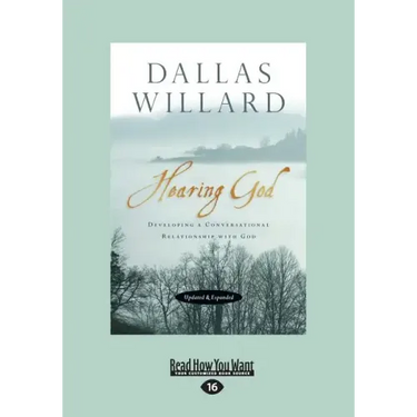 Hearing God, Updated and Expanded: Developing a Conversational Relationship with God (Large Print 16pt)