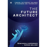 The Future Architect: Finding the perfect balance of business and technology