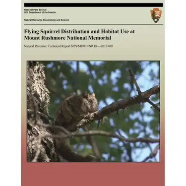 Flying Squirrel Distribution and Habitat Use at Mount Rushmore National Memorial