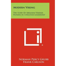 Modern Viking: The Story Of Abraham Vereide, Pioneer In Christian Leadership
