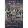 The World's Parliament of Religions: The East/West Encounter, Chicago, 1893