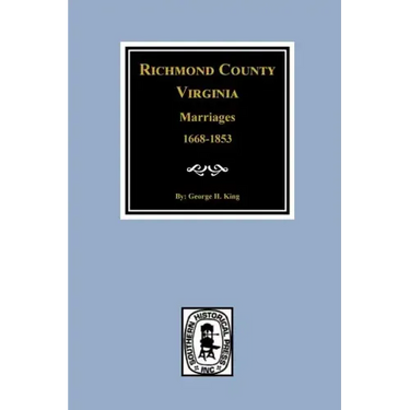 Richmond County, Virginia 1668-1853, Marriages of