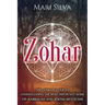 Zohar: The Ultimate Guide to Understanding the Most Important Work on Kabbalah and Jewish Mysticism