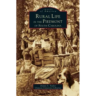 Rural Life in the Piedmont of South Carolina