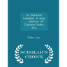 In Darkest London. a New ... Edition of Captain Lobe, Etc. - Scholar's Choice Edition