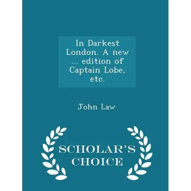 In Darkest London. a New ... Edition of Captain Lobe, Etc. - Scholar's Choice Edition