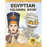 Egyptian Coloring Book: Ancient Egypt coloring book for kids - Gods of Mythology, Pharaohs and Queens, mummies, and more.